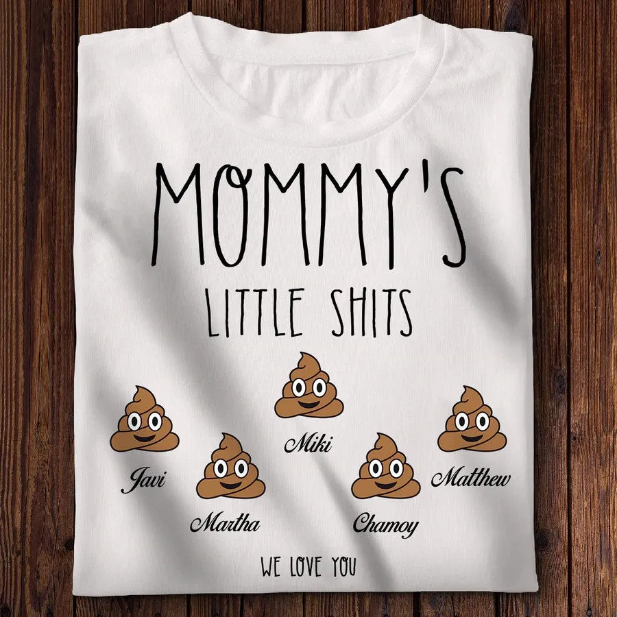 Customized Mommy Little Shits T Shirt, Funny Mother's Day Tees