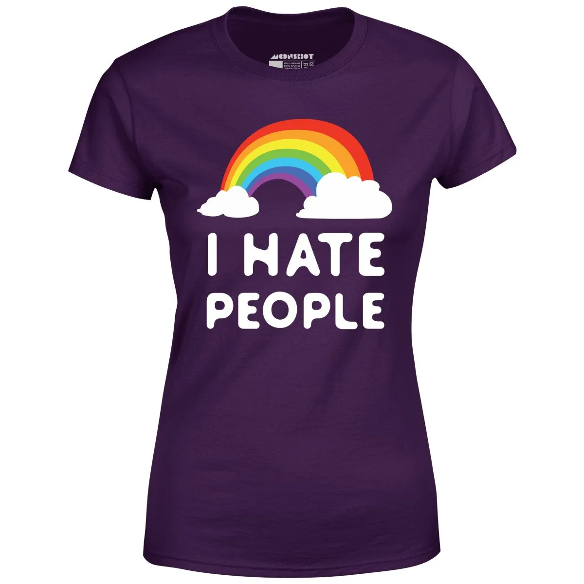 I Hate People - Women's T-Shirt