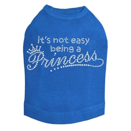 It's Not Easy Being A Princess Rhinestone Tank- Many Colors