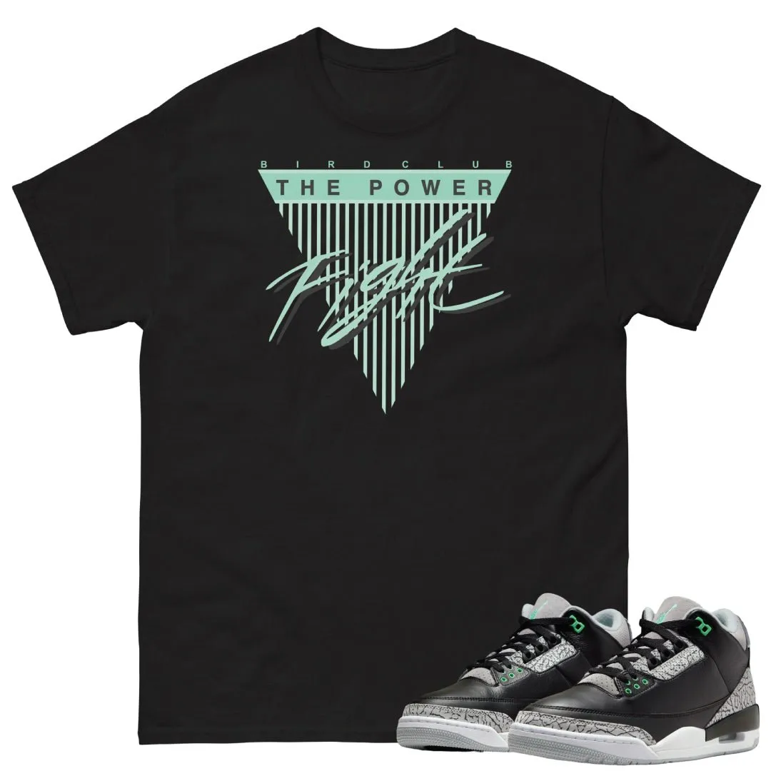 Retro 3 Green Glow "Fight the Power" Shirt